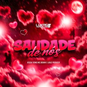 Melo Saudade de Nós - (Reggae Remix)