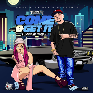Come & Get It (feat. Snow Tha Product & Essay Potna)