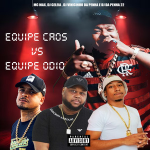 Equipe Caos Vs Equipe Ódio