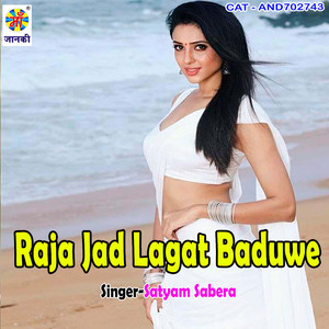 Raja Jad Lagat Baduwe