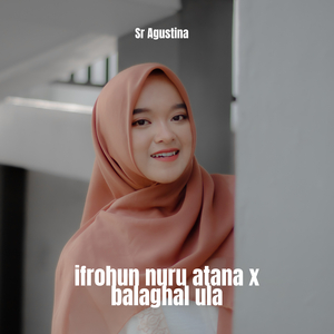 Ifrohun Nuru Atana X Balaghal Ula