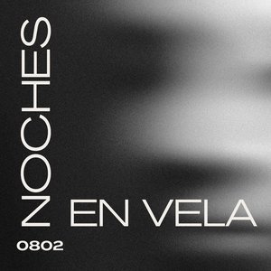 Noches En Vela