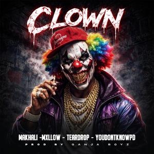 CLOWN (feat. Makhali, TEARDR0P, MXLLOW & youdontknowpd)
