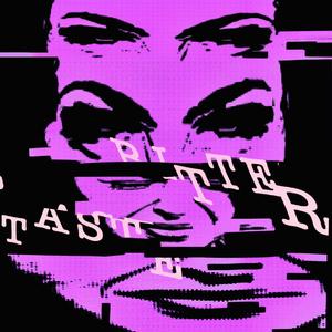 Bitter Taste (feat. FekDeg)