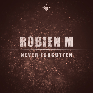 Never Forgotten (Original Mix)