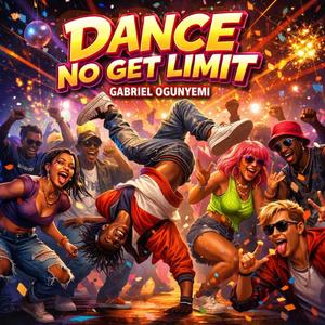 Dance No Get Limit