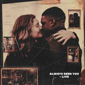 Always Been You (Live)