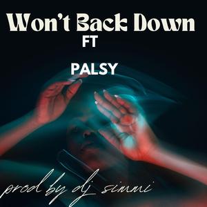 Won't Back Down (feat. palsy) (Radio Edit)