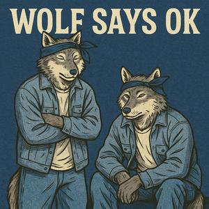 Wolf Says OK