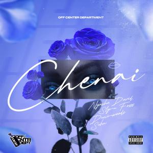Chenai (feat. Nyasha David, Slyme Foxx, Denimwoods & Suhn)