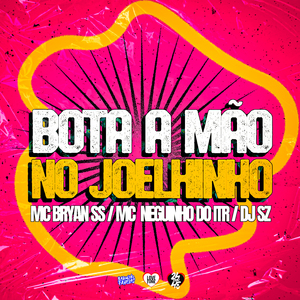 Bota a Mão no Joelhinho