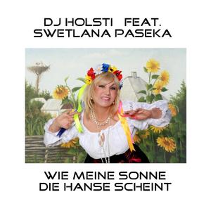 Wie meine Sonne die Hanse scheint (feat. Swetlana Paseka)