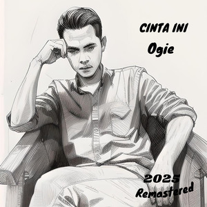 Cinta Ini (Remastered 2025)