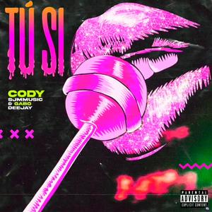 Tú Sí (feat. Cody)