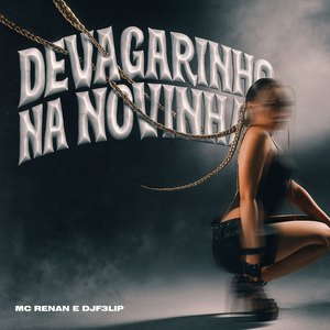 Devagarinho na Novinha