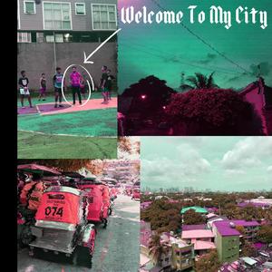Welcome To My City