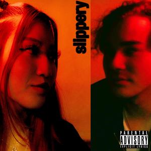 Slippery (feat. Calyxa)