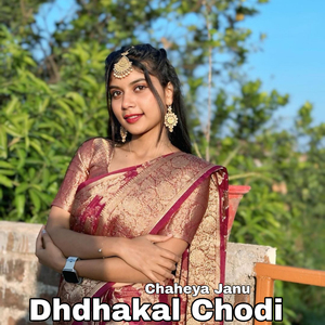 Dhdhakal Chodi