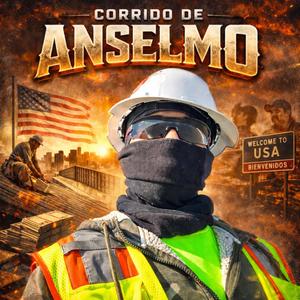 Corrido del compa anselmo