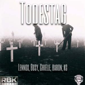 TODESTAG (feat. Lennox, Chielle, Busy, KG & Baron)