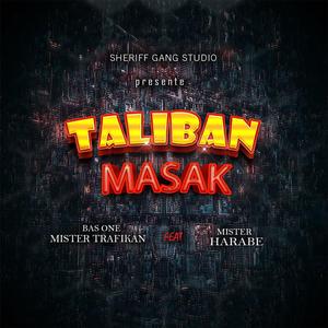 Taliban Masak (feat. Bas One Mister Trafikan)