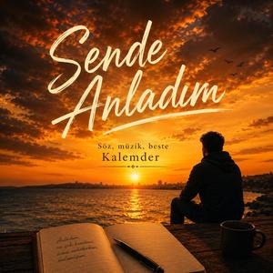 Sende Anladım