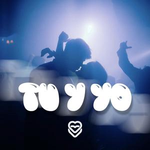 TU Y YO