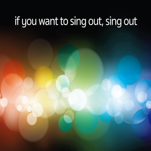 If You Want to Sing out, Sing out (Instrumental)