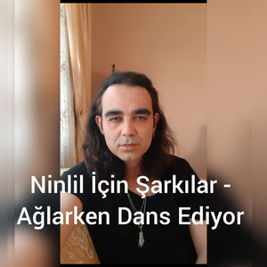 Ağlarken Dans Ediyor