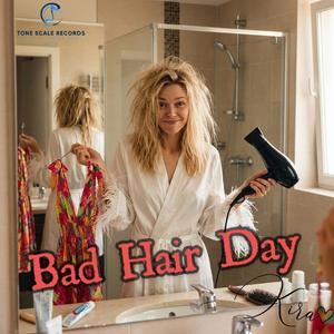 Bad Hair Day