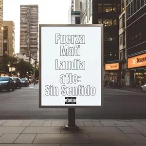 fUerZa MaTiLaNdiA (feat. Sin Sentido)