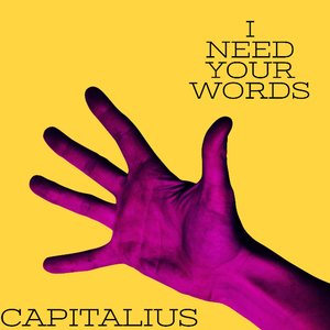 I Need Your Words