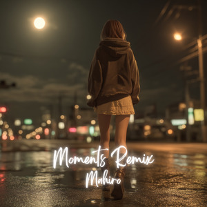 Moments (Remix)