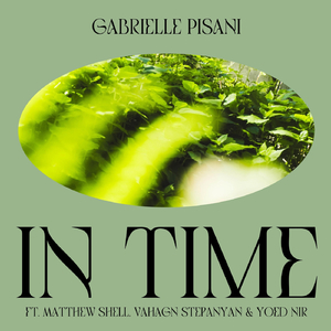 In Time (feat. Matthew Shell, Vahagn Stepanyan & Yoed Nir)