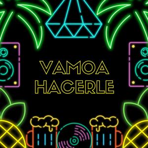 Vamoa Hacerle