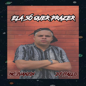 Ela Só Quer Prazer