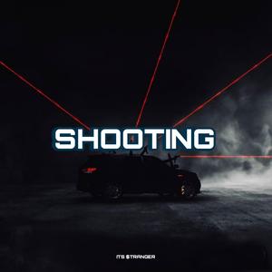 SHOOTING