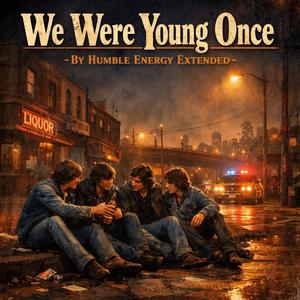 We Were Young Once