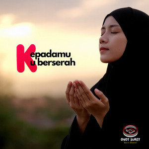 Kepada Mu Ku Berserah (Remastered 2024)
