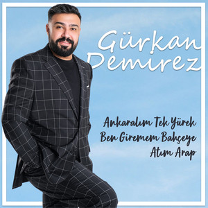 Ankaralım Tek Yürek / Ben Giremem Bahçeye / Atım Arap