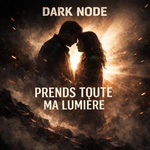 Prends Toute Ma Lumière