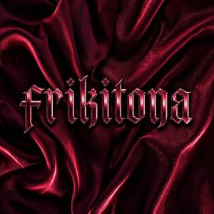 FRIKITONA (2026 Remastered Version)