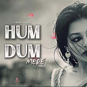 HUMDUM MERE
