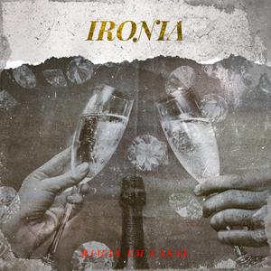 Ironia (feat. Mc Sork, Natlamadre & Pedrin31)