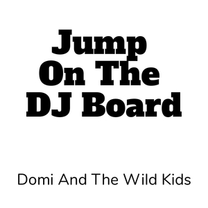 Jump on the DJ Board