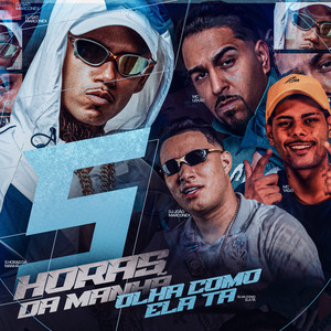 5 Horas da Manhã / Olha Como Ela Tá