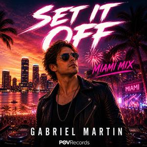 Set It Off (Gabriel Martin Mix)
