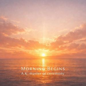Morning Begins