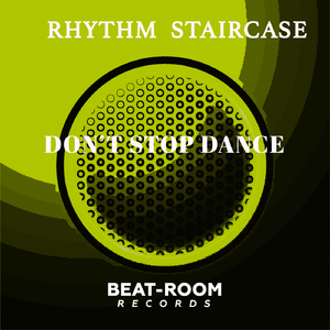 Don't Stop Dance (Original Mix)
