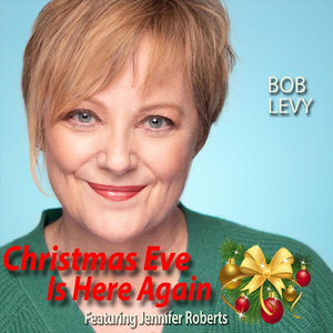 Christmas Eve Is Here Again (feat. Jennifer Roberts)